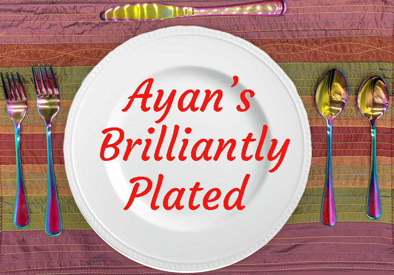 Ayan's Brilliantly Plated
